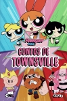 THE POWERPUFF GIRLS CONTOS DE TOWNSVILLE