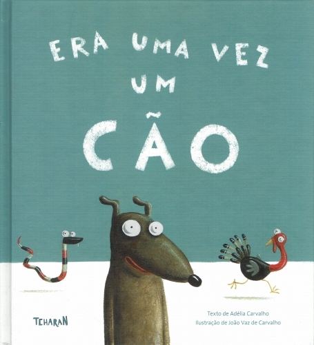 ERA UMA VEZ UM CAO