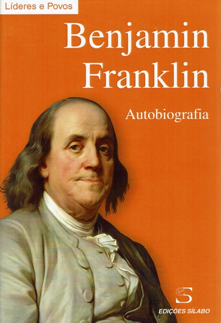 BENJAMIN FRANKLIN - AUTOBIOGRAFIA