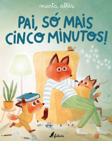 PAI, SÓ MAIS CINCO MINUTOS!