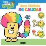 UMA HISTORIA DE CAUDAS - WUBBZY