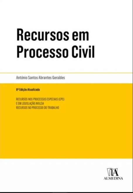 RECURSOS EM PROCESSO CIVIL 8 ª edição