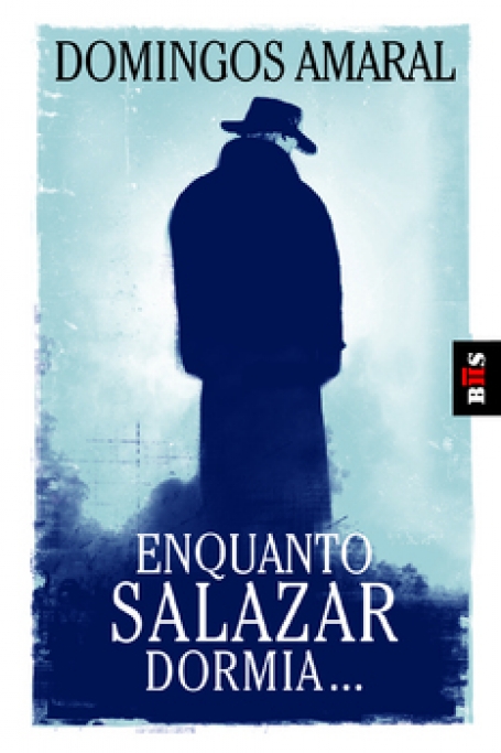 ENQUANTO SALAZAR DORMIA