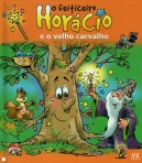 FEITICEIRO HORACIO E O VELHO CARVALHO