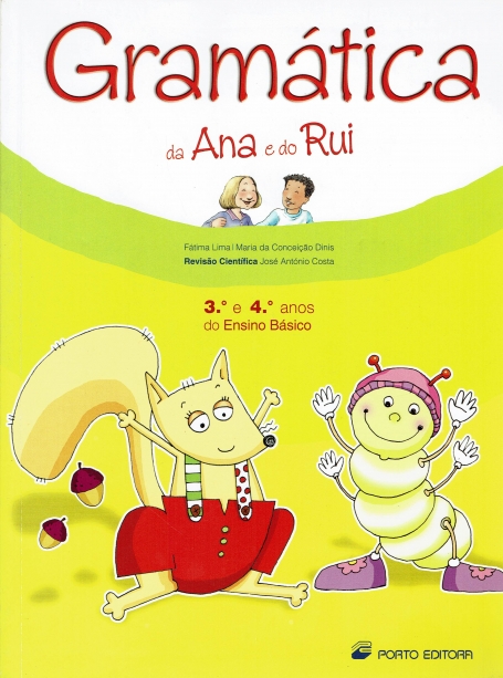 11014.18 - GRAMATICA DA ANA E DO RUI 3º E 4º ANOS DO ENSINO BASICO - comunicacao oral e escrita - funcionamento da lingua - analise e reflexao