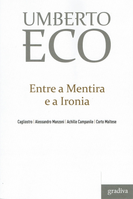 ENTRE A MENTIRA E A IRONIA
