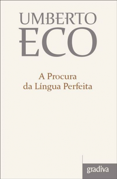 A PROCURA DA LINGUA PERFEITA