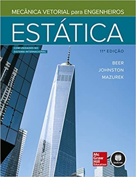 MECÂNICA VETORIAL PARA ENGENHEIROS 11 ª EDIÇAO estática