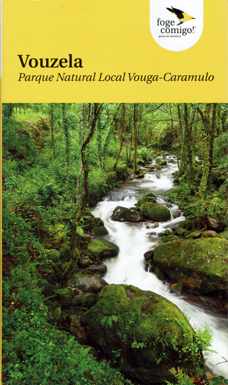 GUIA VOUZELA - PARQUE NATURAL LOCAL VOUGA-CARMULO
