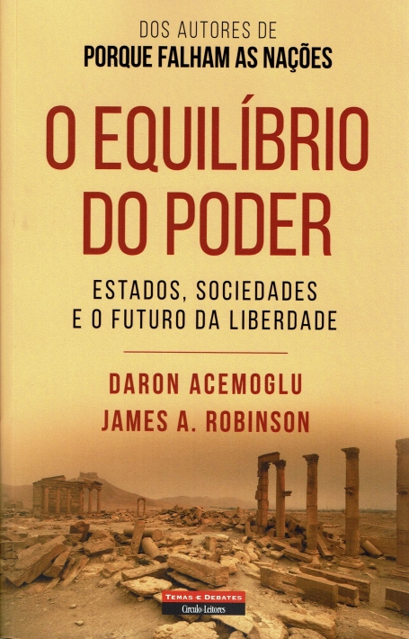 O EQUILIBRIO DO PODER - estados, sociedades e o futuro da liberdade