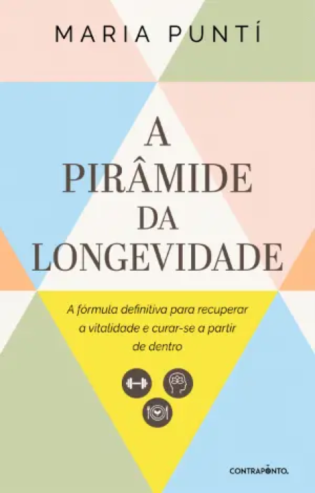 A PIRAMIDE DA LONGEVIDADE
