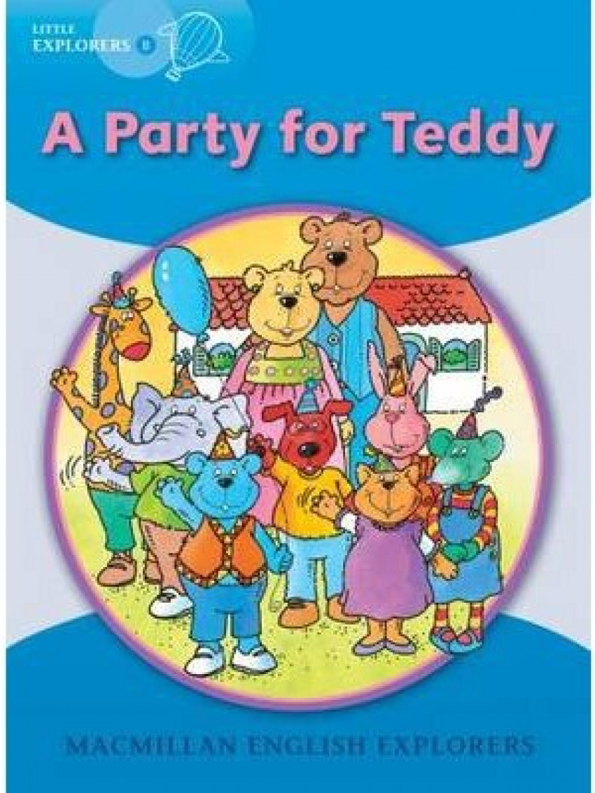 Explorers Little B A Party for Teddy