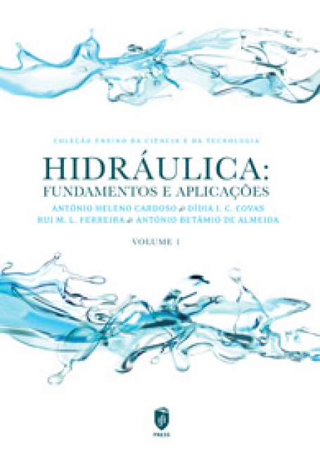 HIDRÁULICA FUNDAMENTOS E APLICAÇÕES | VOLUME 1
