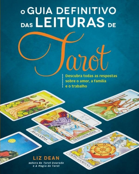 O GUIA DEFINITIVO DAS LEITURAS DE TAROT