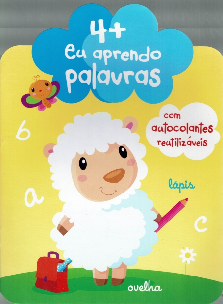 EU APRENDO PALAVRAS - COM AUTOCOLANTES REUTILIZAVEIS 4+