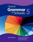 OXFORD GRAMMAR FOR SCHOOLS 5 - ALL THE GRAMMAR YOU NEED FOR CAMBRIDGE ENGLISH: PRELIMINARY FOR SCHOOLS