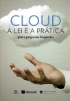 CLOUD A LEI E A PRATICA - GUIA E PERGUNTAS FREQUENTES