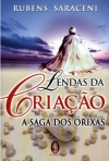 LENDAS DA CRIACAO - A SAGA DOS ORIXAS