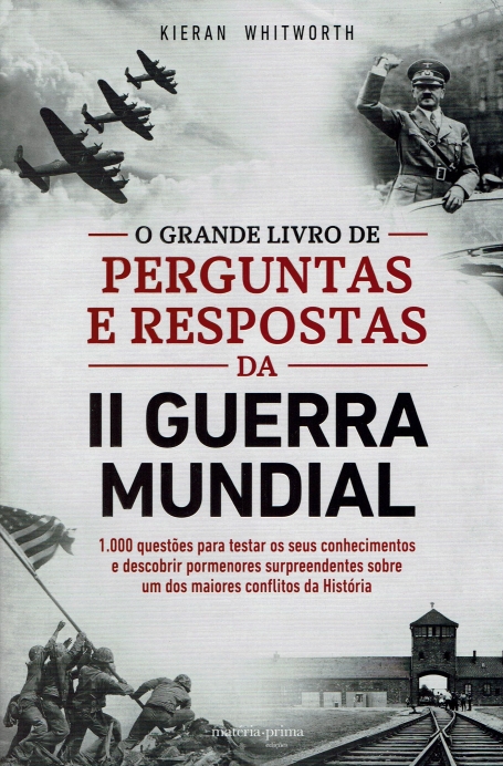 GRANDE LIVRO DE PERGUNTAS E RESPOSTAS DA II GUERRA MUNDIAL