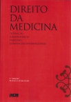 DIREITO DA MEDICINA - LEGISLACAO JURISPRUDENCIA PARECERES CONVENCOES INTERNACIONAIS