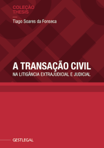 A Transação Civil ? Na Litigância Extrajudicial e Judicial