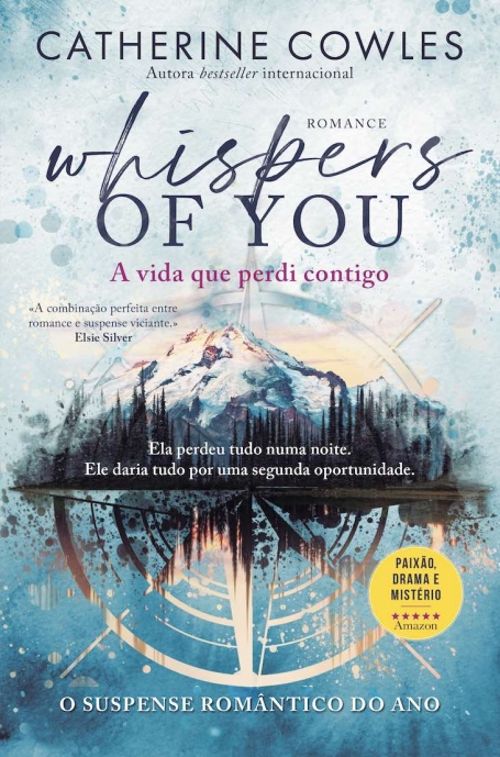 WHISPERS OF YOU - A VIDA QUE PERDI CONTIGO