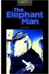 THE ELEPHANT MAN - OXFORD BOOKWORMS LIBRARY STAGE 4