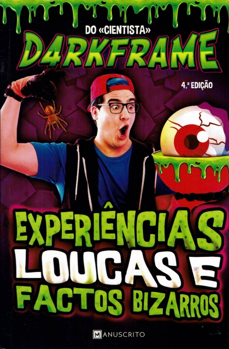 EXPERIENCIAS LOUCAS E FACTOS BIZARROS