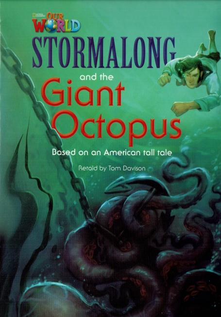 STORMALONG AND THE GIANT OCTOPUS - OUR WORLD