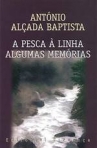 A PESCA A LINHA - ALGUMAS MEMORIAS