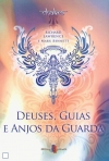 DEUSES, GUIAS E ANJOS DA GUARDA