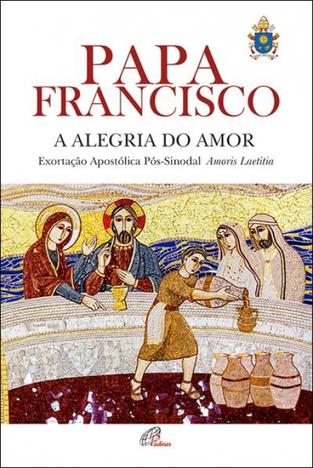 ALEGRIA DO AMOR - Exortacao Apostolica Pos-Sinodal
