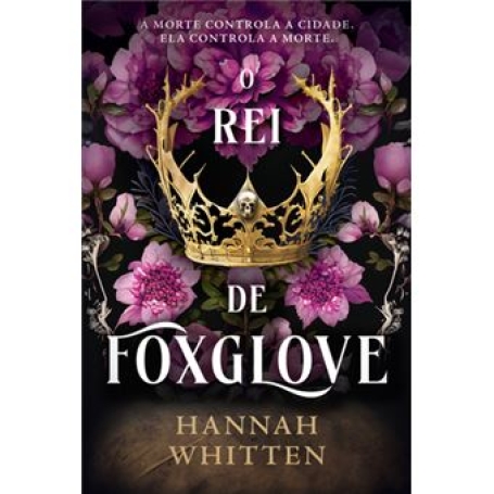 O REI DE FOXGLOVE