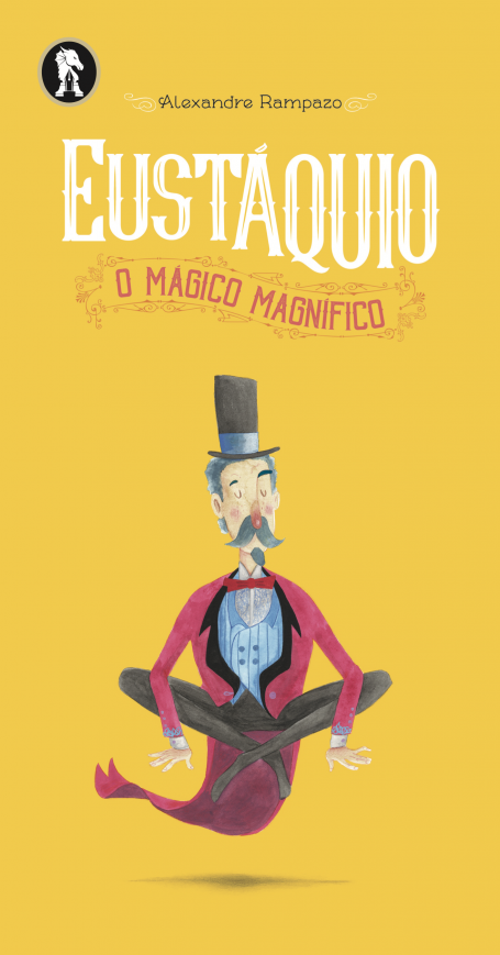 EUSTÁQUIO E O MÁGICO MAGNÍFICO