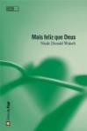 MAIS FELIZ QUE DEUS