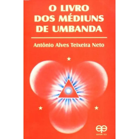 O LIVRO DOS MEDIUNS DE UMBANDA