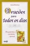 ORACOES PARA TODOS OS DIAS - para quem busca crescimento espiritual