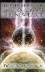 THE THREE WAVES OF VOLUNTEERS AND THE NEW EARTH