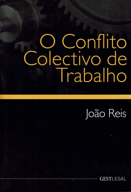 O CONFLITO COLECTIVO DE TRABALHO