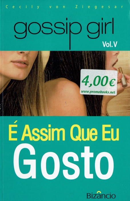 GOSSIP GIRL VOL. V É ASSIM QUE EU GOSTO