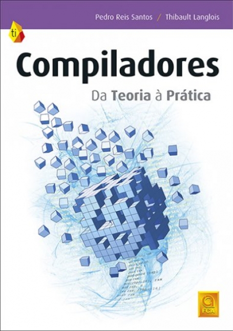 COMPILADORES - DA TEORIA A PRATICA