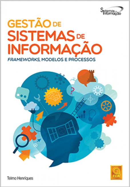 GESTÃO DE SISTEMAS DE INFORMAÇÃO - FRAMEWORKS MODELOS E PROCESSOS