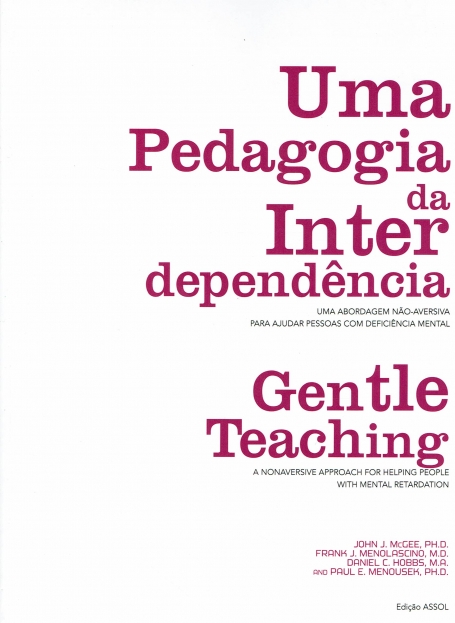UMA PEDAGOGIA DA INTERDEPENDENCIA - GENTLE TEACHING