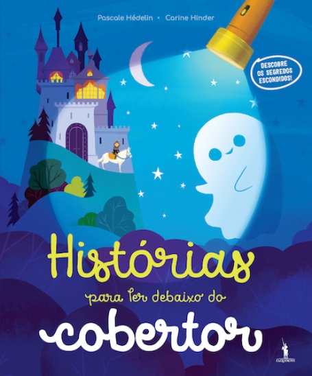 HISTÓRIAS PARA LER DEBAIXO DO COBERTOR