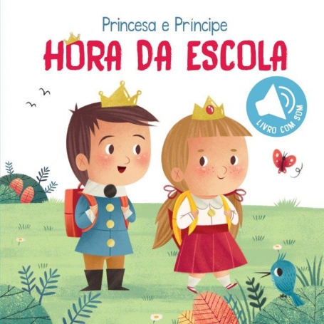 PRINCESA E PRINCIPE - HORA DA ESCOLA