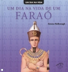 UM DIA NA VIDA DE UM FARAO