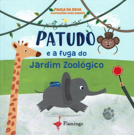 PATUDO E A FUGA DO JARDIM ZOOLOGICO