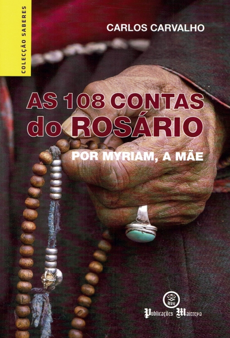 AS 108 CONTAS DO ROSÁRIO - por Myriam, a mãe