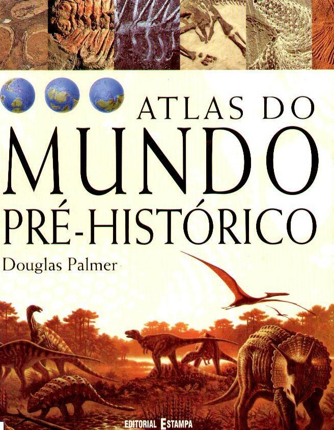 ATLAS DO MUNDO PRE-HISTORICO