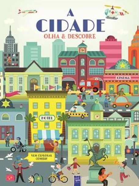 A CIDADE olha e descobre